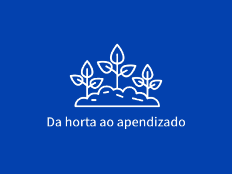 Da Horta ao Aprendizado
